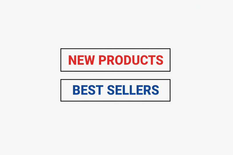NEW PRODUCTS & BEST SELLERS